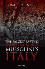 Book cover: The Facist Party & Popular Opinion in Mussolini's Italy by Paul Corner